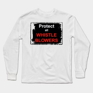 Protect All Whistleblowers Long Sleeve T-Shirt